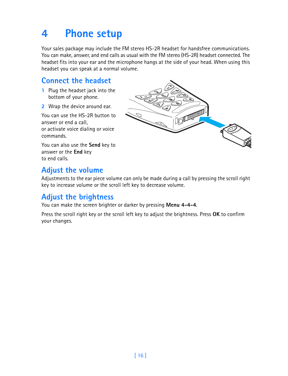 4 phone setup, 4phone setup, Connect the headset | Adjust the volume, Adjust the brightness | Nokia 3589i User Manual | Page 21 / 108