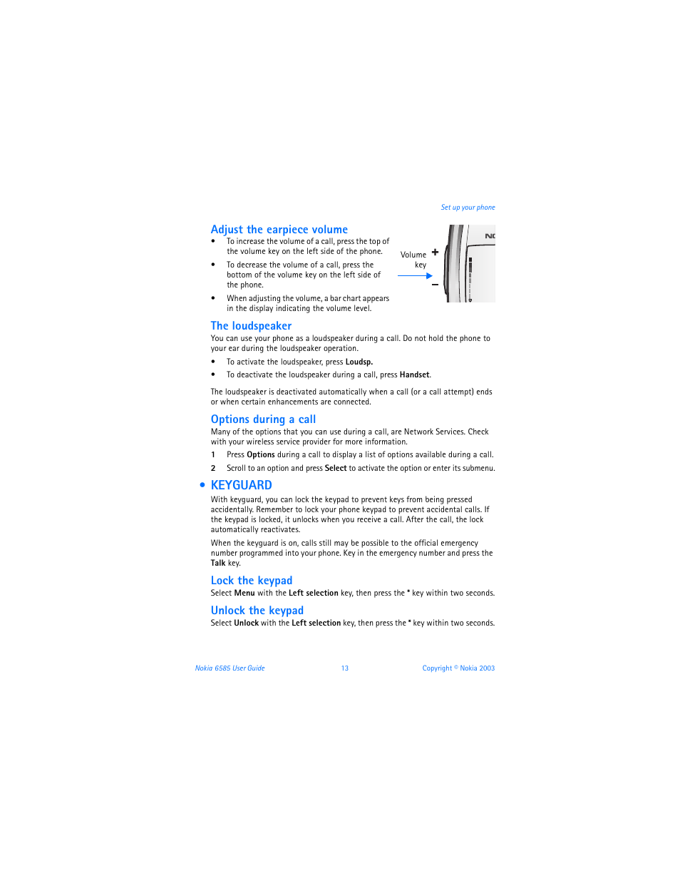 Keyguard, Adjust the earpiece volume, The loudspeaker | Options during a call, Lock the keypad, Unlock the keypad | Nokia 6585 User Manual | Page 20 / 101