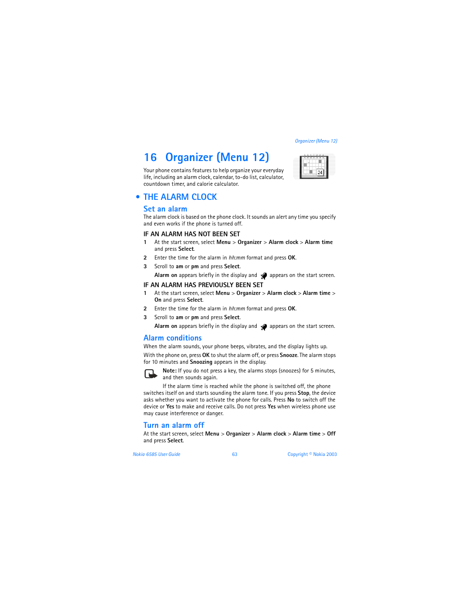 16 organizer (menu 12), The alarm clock, Set an alarm | Alarm conditions, Turn an alarm off | Nokia 6585 User Manual | Page 70 / 101