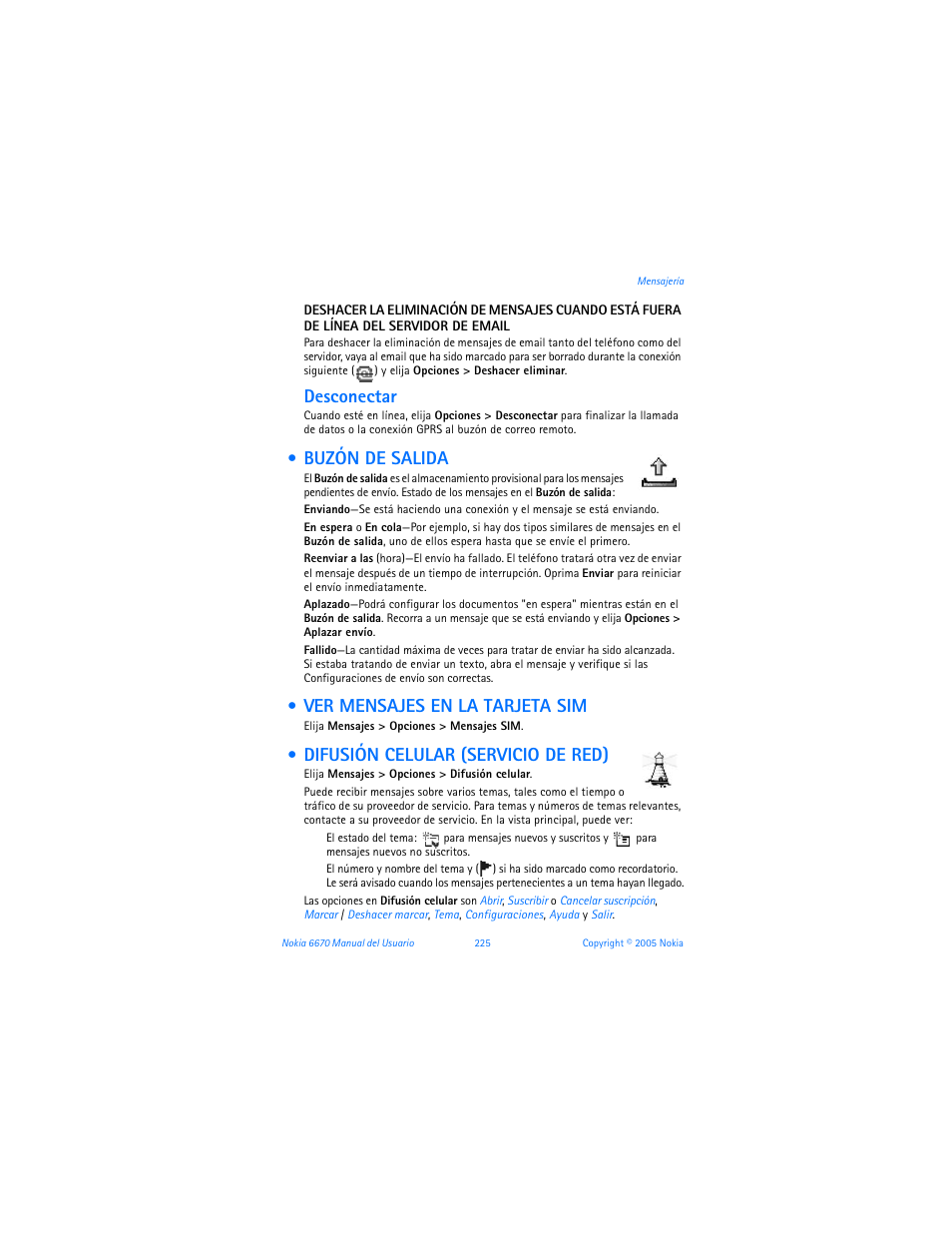 Buzón de salida, Ver mensajes en la tarjeta sim, Difusión celular (servicio de red) | Ver "buzón de salida" pág. 225, Desconectar | Nokia 6670 User Manual | Page 226 / 321