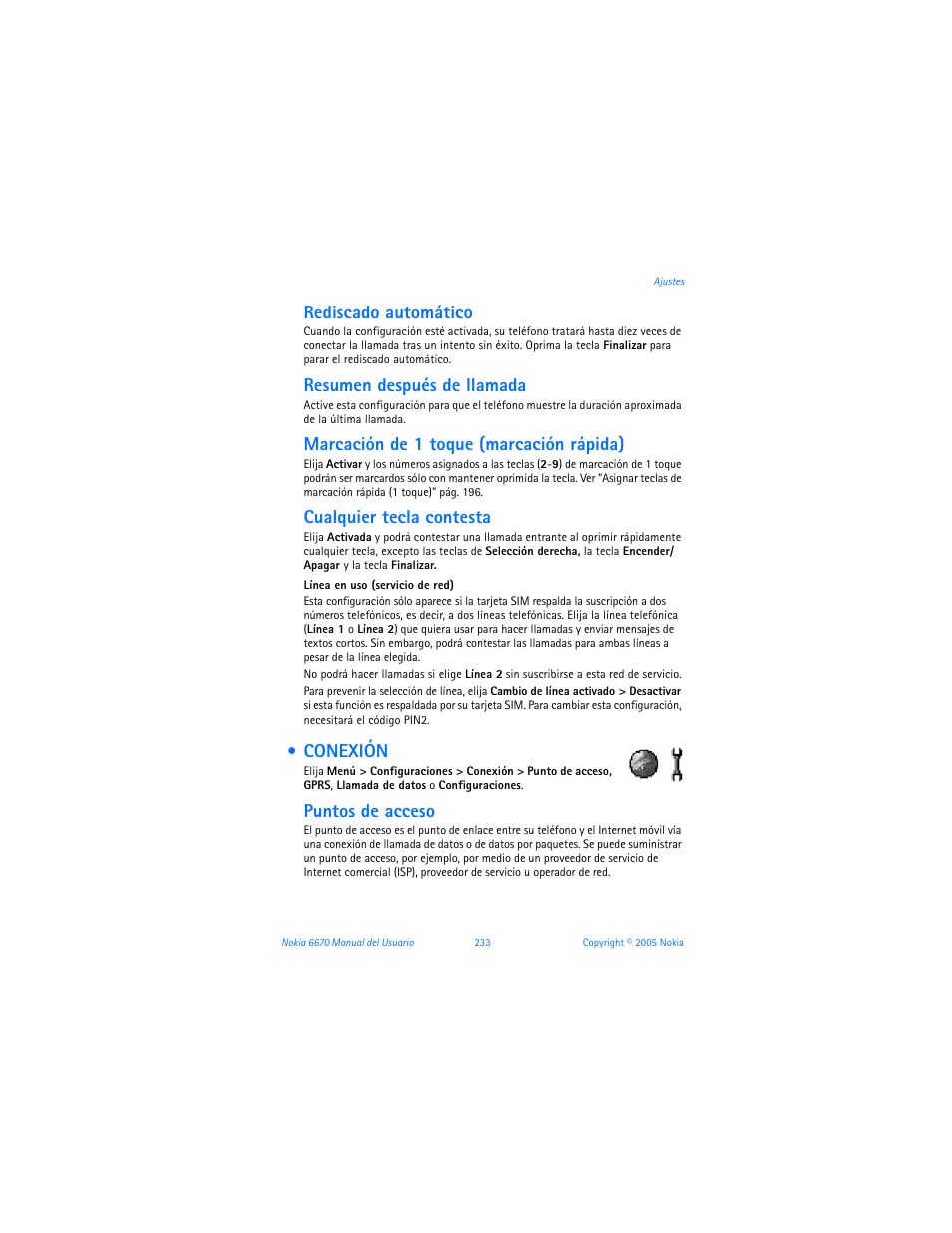 Conexión, Línea en uso (servicio, De red) ” pág. 233 | Ver " línea en uso (servicio de red) " pбg. 233, Ver "puntos de acceso" pág. 233, Rediscado automático, Resumen después de llamada, Marcación de 1 toque (marcación rápida), Cualquier tecla contesta, Puntos de acceso | Nokia 6670 User Manual | Page 234 / 321