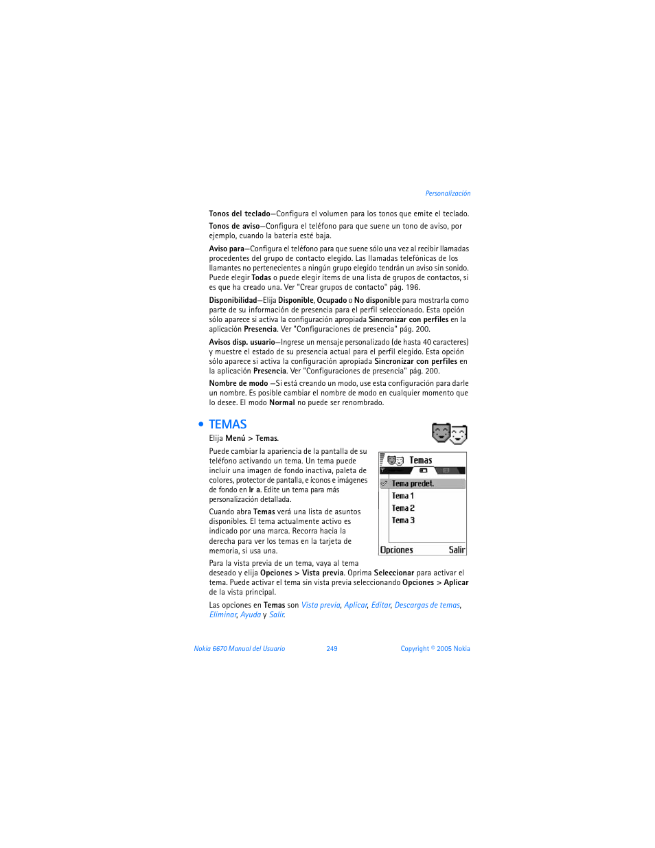 Temas, Ver "temas" pág. 249, Temas” pág. 249 | Nokia 6670 User Manual | Page 250 / 321