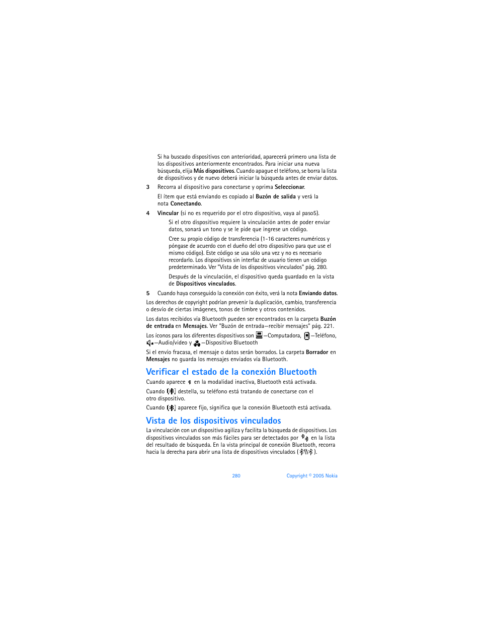 Verificar el estado de la conexión bluetooth, Vista de los dispositivos vinculados | Nokia 6670 User Manual | Page 281 / 321