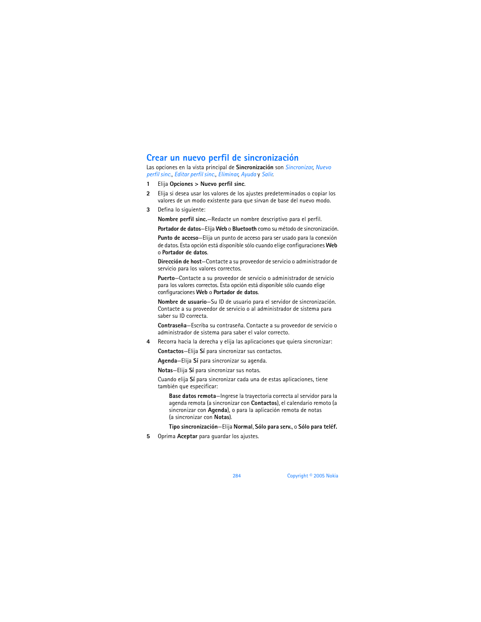 Crear un nuevo perfil de sincronización | Nokia 6670 User Manual | Page 285 / 321