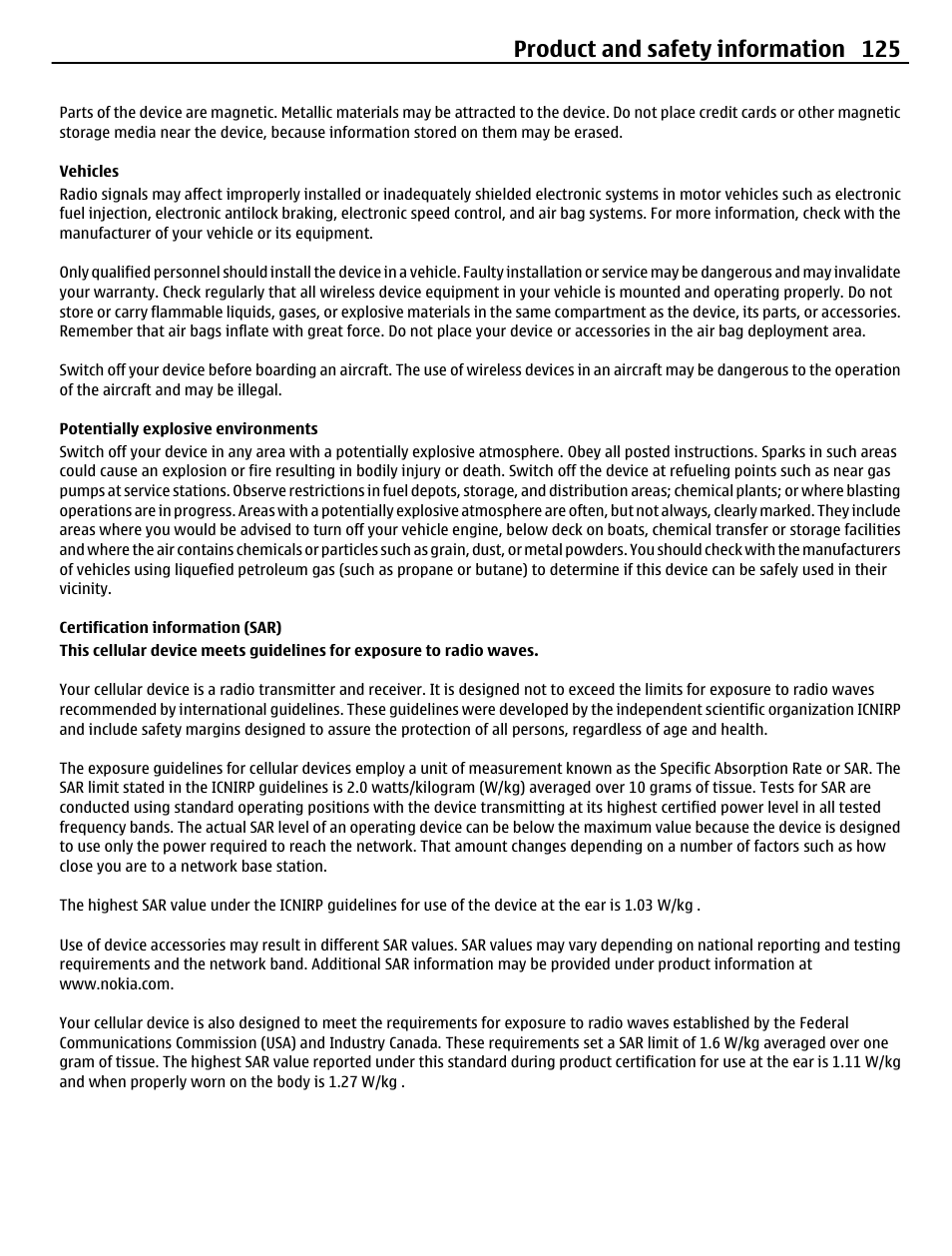 Vehicles, Potentially explosive environments, Certification information (sar) | Product and safety information 125 | Nokia C6-01 User Manual | Page 125 / 132