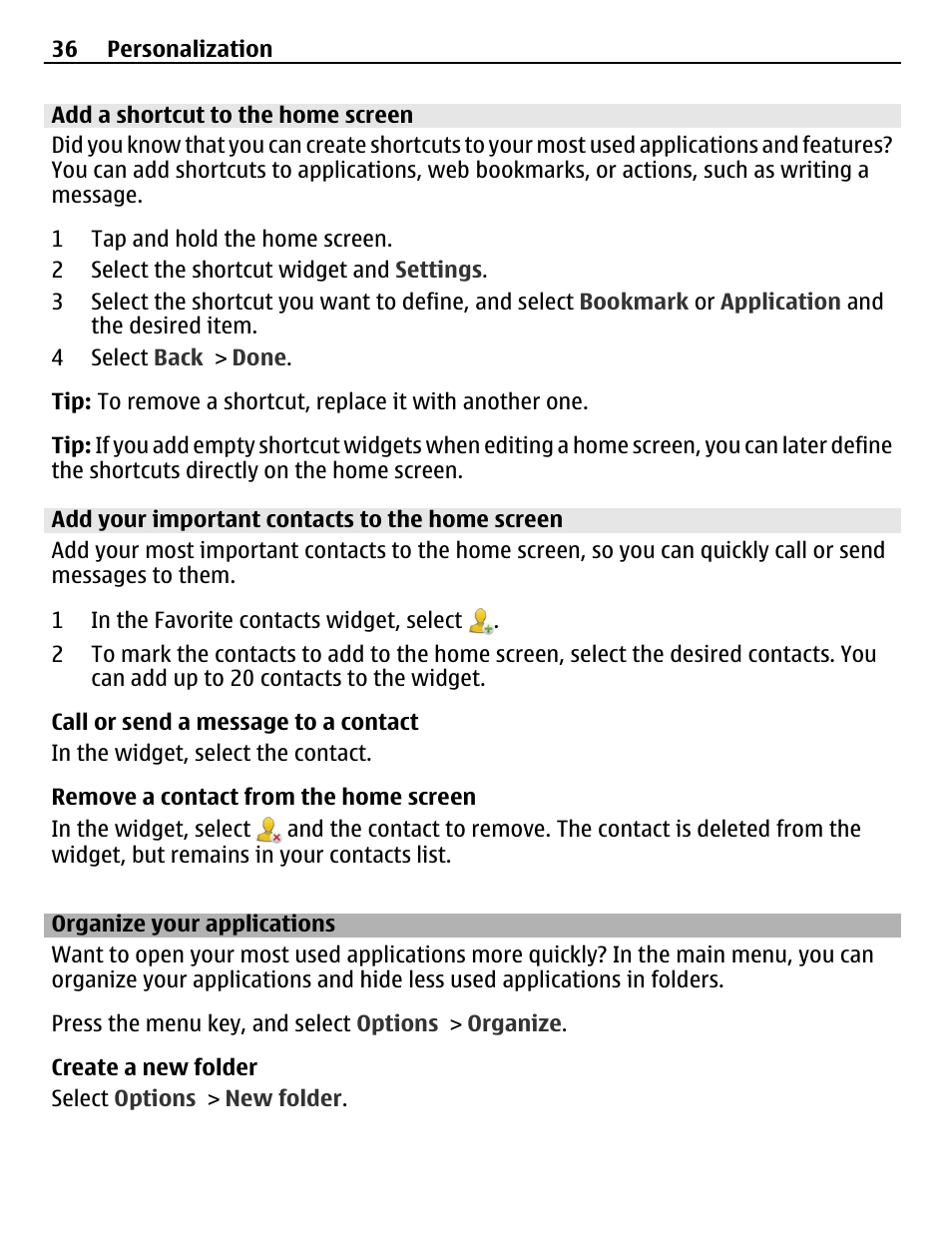 Add a shortcut to the home screen, Add your important contacts to the home screen, Organize your applications | Nokia C6-01 User Manual | Page 36 / 132