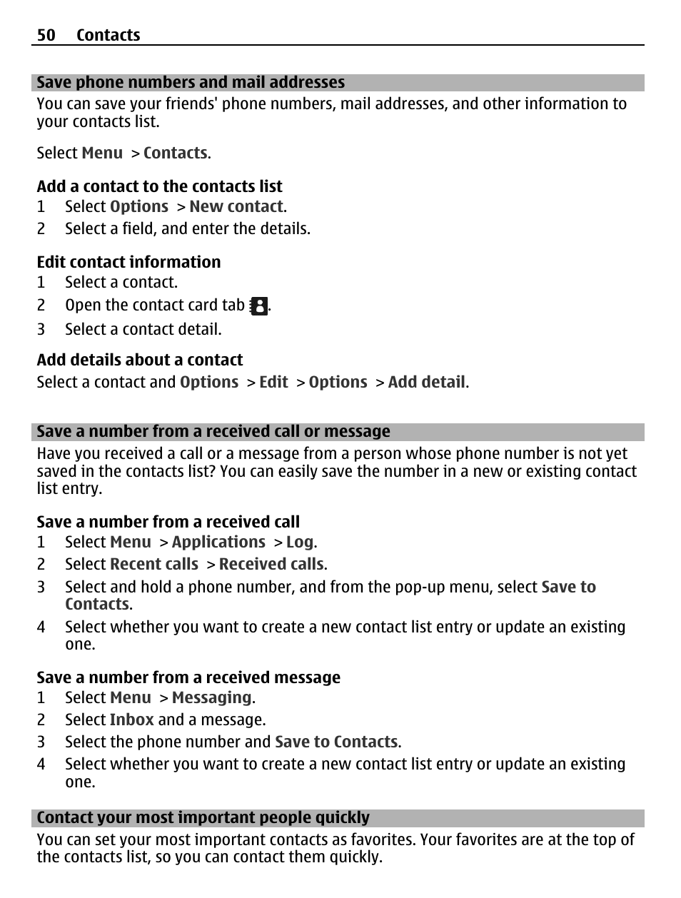 Save phone numbers and mail addresses, Save a number from a received call or message, Contact your most important people quickly | Save phone numbers and mail, Addresses, Save a number from a received call or, Message, Contact your most important people, Quickly | Nokia C6-01 User Manual | Page 50 / 132