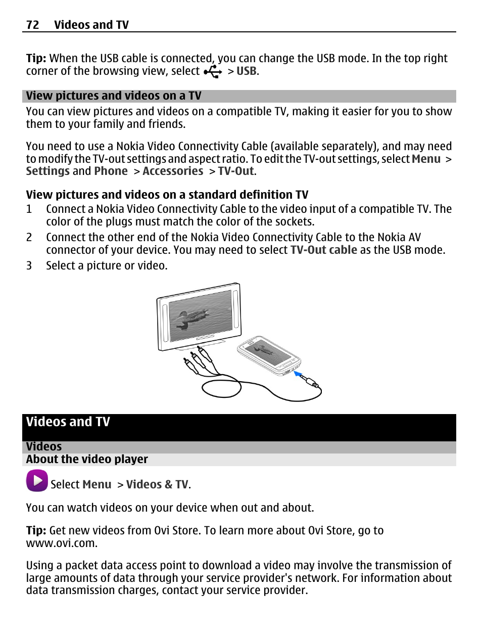 View pictures and videos on a tv, Videos and tv, Videos | About the video player | Nokia C6-01 User Manual | Page 72 / 132