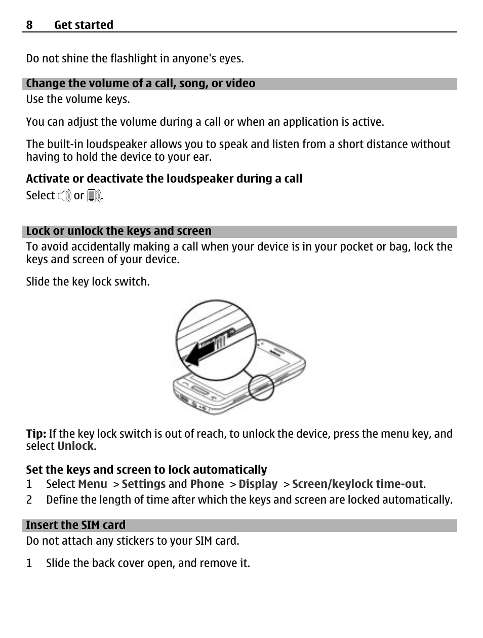 Change the volume of a call, song, or video, Lock or unlock the keys and screen, Insert the sim card | Change the volume of a call, song, or, Video | Nokia C6-01 User Manual | Page 8 / 132