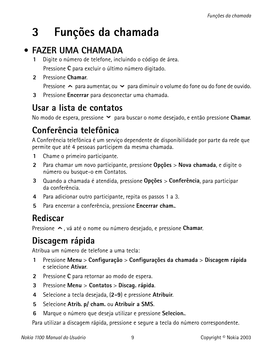 3 funções da chamada, Fazer uma chamada, Call functions make a call | Funciones de llamada para hacer una llamada, 3funções da chamada, Usar a lista de contatos, Conferência telefônica, Rediscar, Discagem rápida | Nokia 1100 User Manual | Page 108 / 137