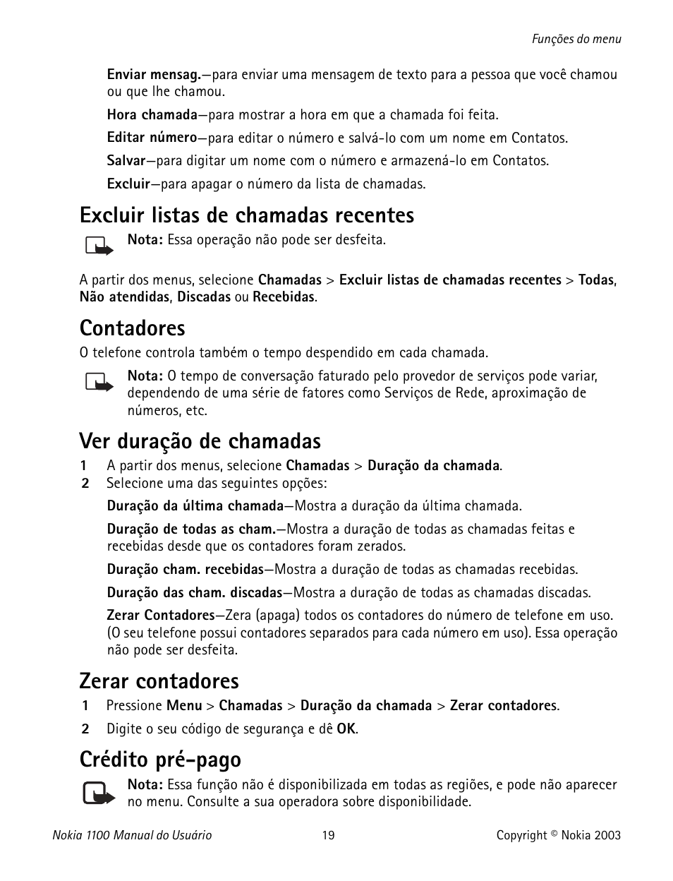 Delete. see erase, Eliminar. ver borrar, Excluir listas de chamadas recentes | Contadores, Ver duração de chamadas, Zerar contadores, Crédito pré-pago | Nokia 1100 User Manual | Page 118 / 137