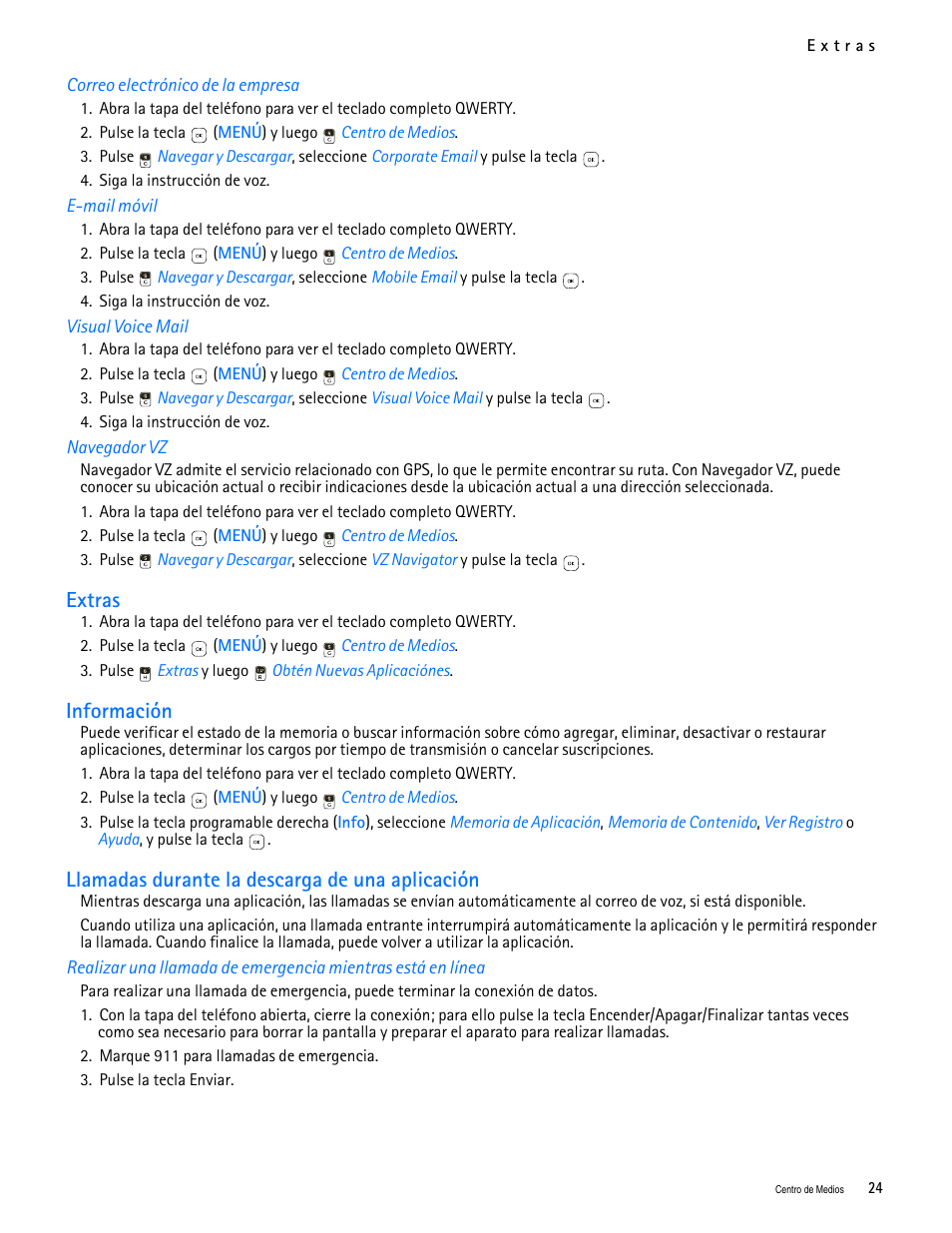 Title - correo electrónico de la empresa, Title - e-mail móvil, Title - visual voice mail | Title - navegador vz, Title - extras, Title - información, Extras, Información, Llamadas durante la descarga de una aplicación | Nokia 7705 Twist User Manual | Page 86 / 125