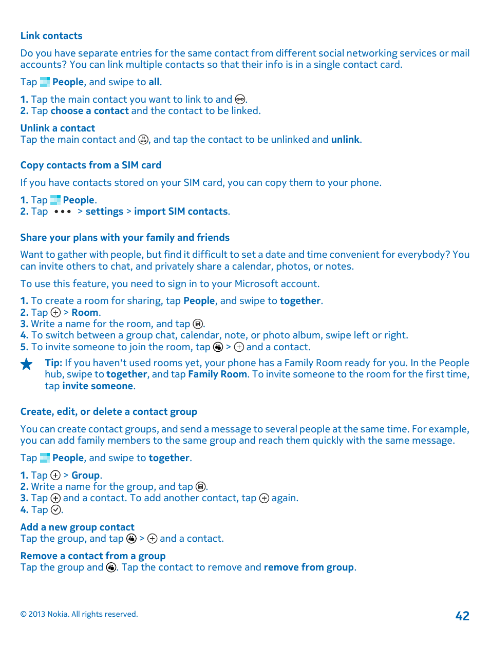 Link contacts, Copy contacts from a sim card, Share your plans with your family and friends | Create, edit, or delete a contact group | Nokia Lumia 620 User Manual | Page 42 / 110