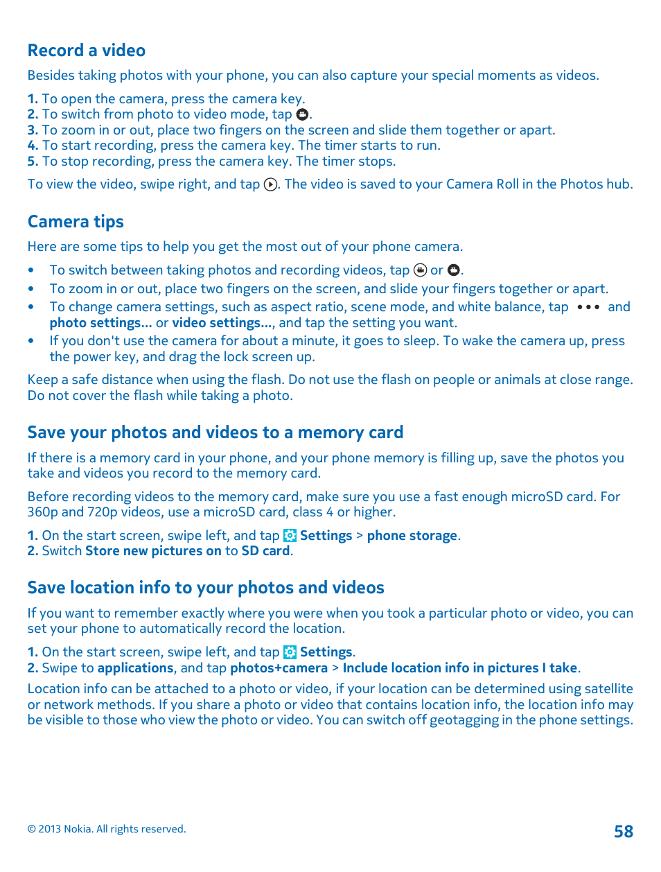 Record a video, Camera tips, Save your photos and videos to a memory card | Save location info to your photos and videos, Save your photos and videos to a, Memory card, Save location info to your photos and, Videos 58 | Nokia Lumia 620 User Manual | Page 58 / 110
