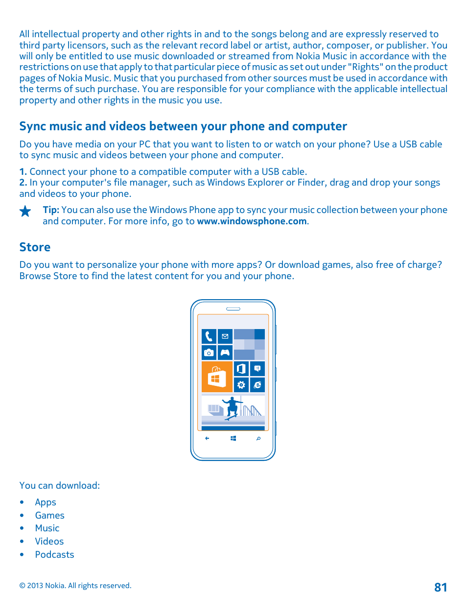 Store, Sync music and videos between your, Phone and computer | Store 81 | Nokia Lumia 620 User Manual | Page 81 / 110