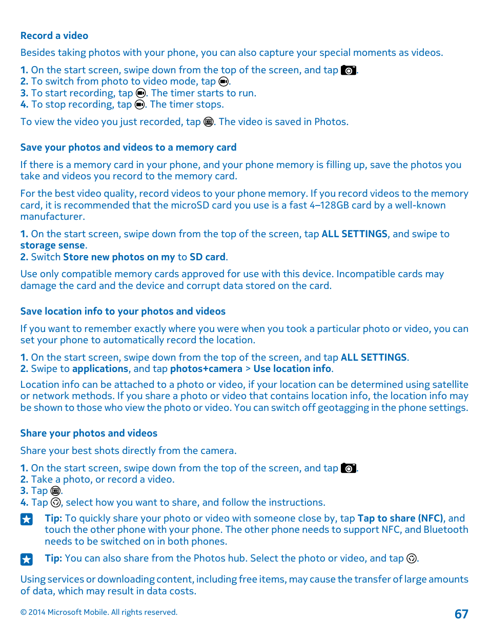 Record a video, Save your photos and videos to a memory card, Save location info to your photos and videos | Share your photos and videos | Nokia Lumia 1520 User Manual | Page 67 / 115