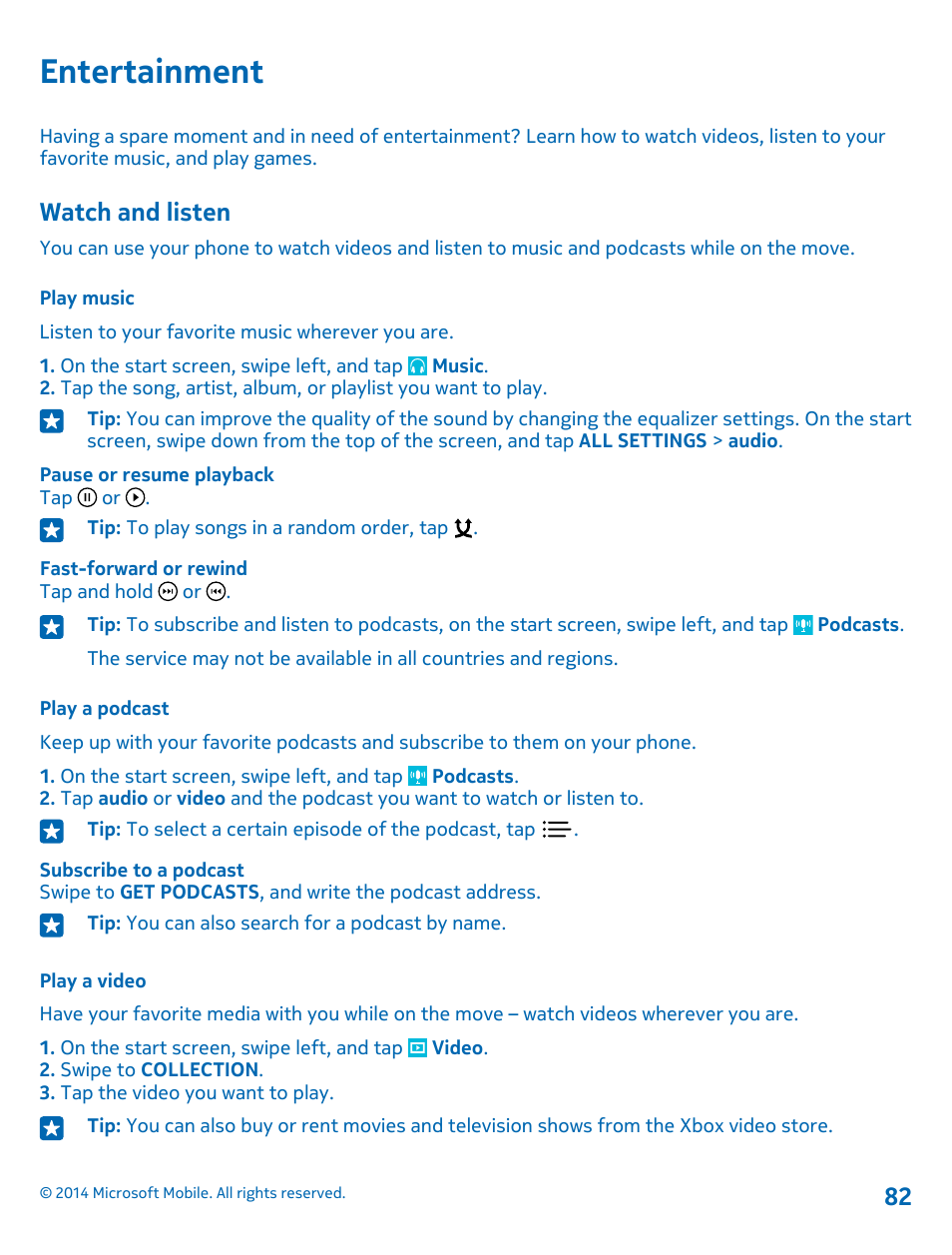 Entertainment, Watch and listen, Play music | Play a podcast, Play a video | Nokia Lumia 1520 User Manual | Page 82 / 115