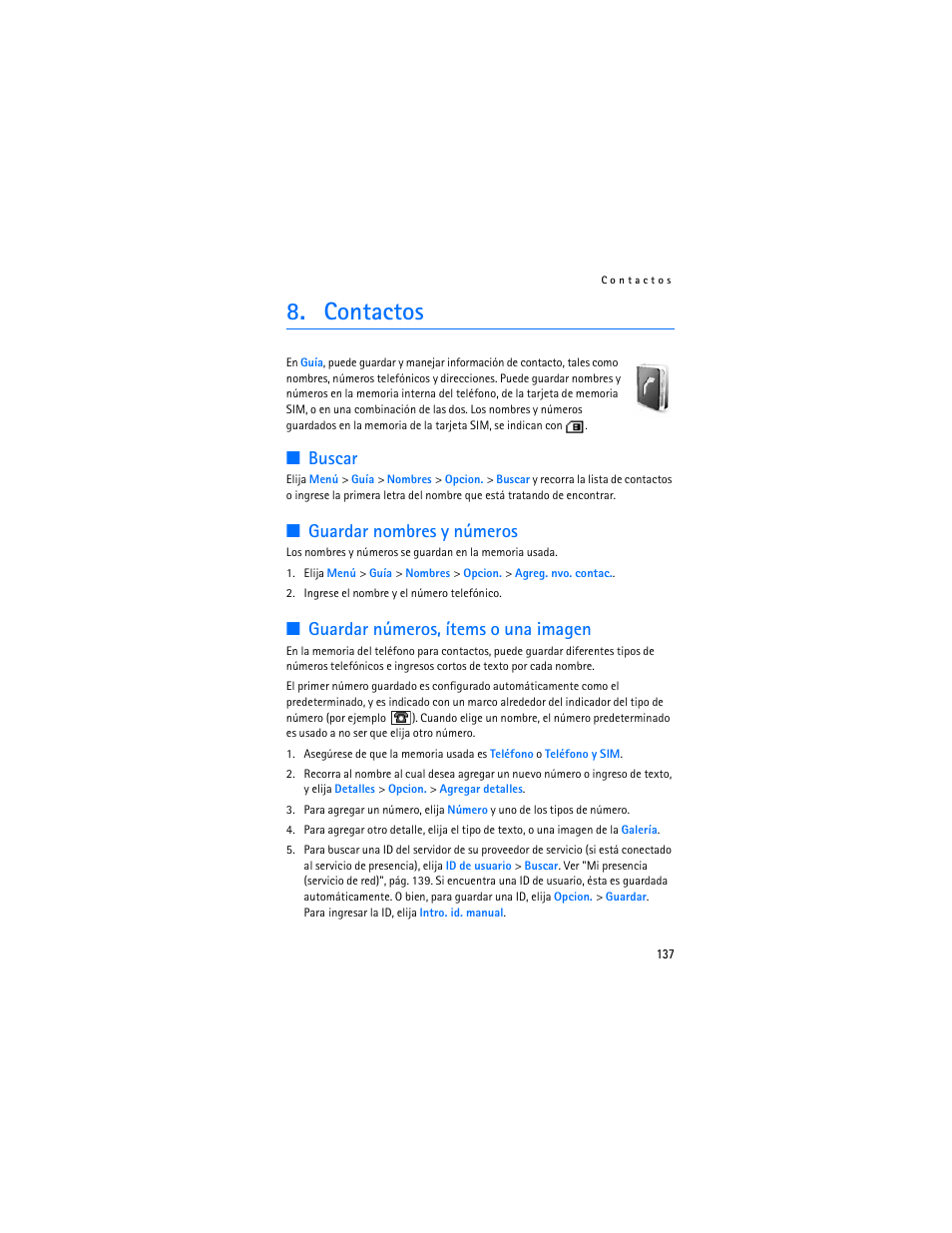 Contactos, Buscar, Guardar nombres y números | Guardar números, ítems o una imagen | Nokia 8801 User Manual | Page 138 / 209