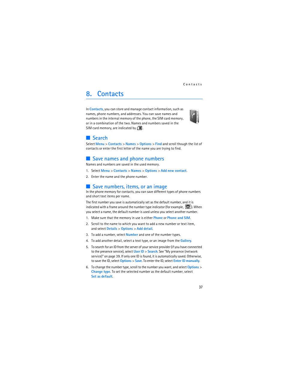 Contacts, Search, Save names and phone numbers | Save numbers, items, or an image | Nokia 8801 User Manual | Page 38 / 209