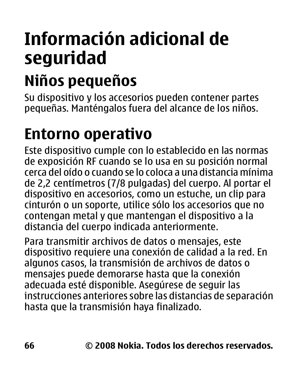Información adicional de seguridad, Niños pequeños, Entorno operativo | Información, Adicional de, Seguridad | Nokia 2680 slide User Manual | Page 134 / 144