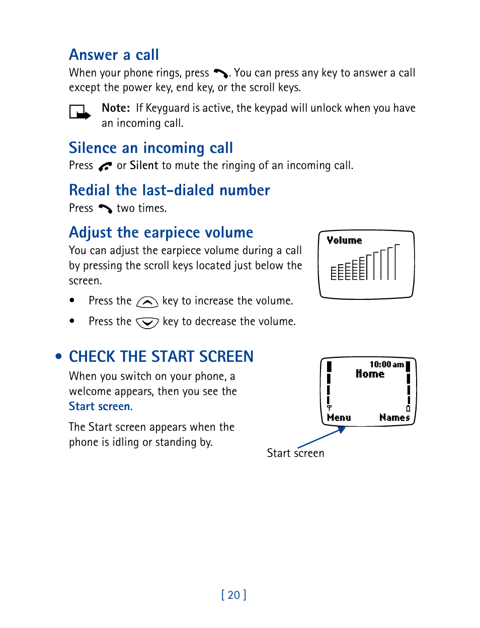 Check the start screen, Answer a call, Silence an incoming call | Redial the last-dialed number, Adjust the earpiece volume | Nokia 1261 User Manual | Page 27 / 145