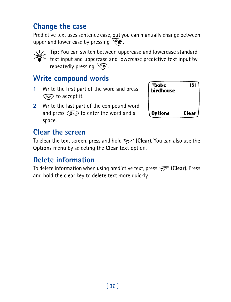 Change the case, Write compound words, Clear the screen | Delete information | Nokia 1261 User Manual | Page 43 / 145