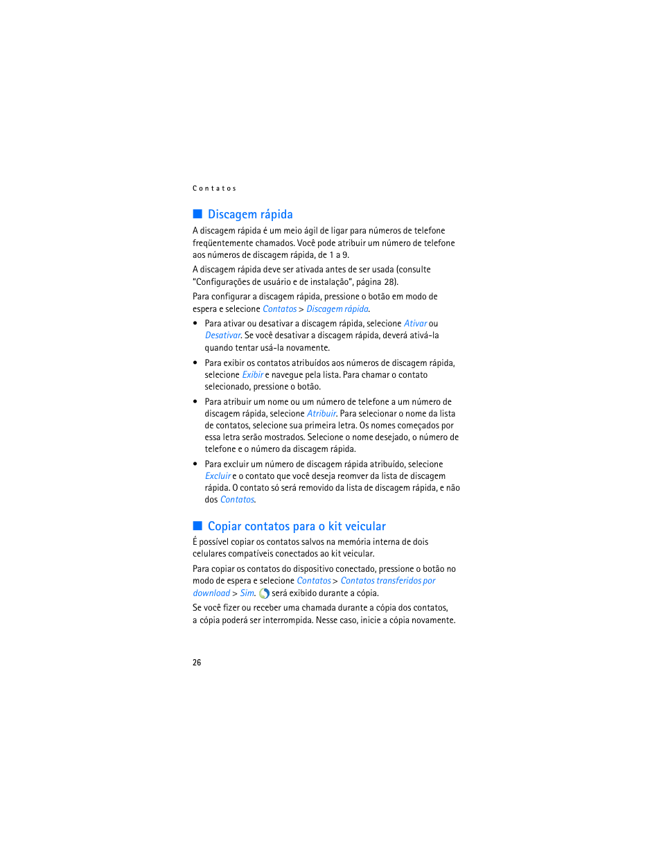 Discagem rápida, Copiar contatos para o kit veicular, Te “discagem rápida | Nokia Display Car Kit CK-600 User Manual | Page 124 / 206