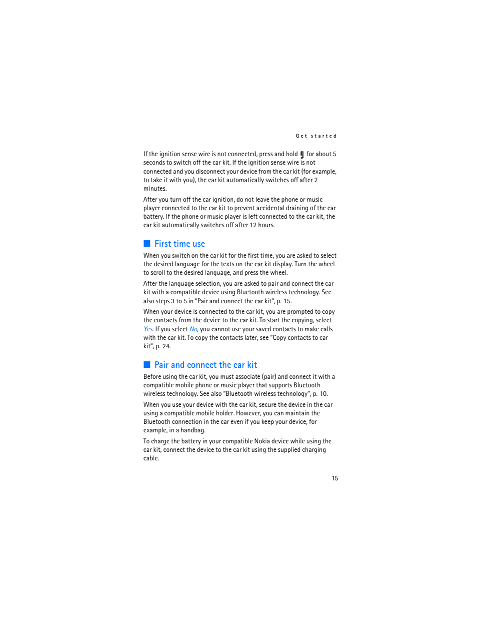 First time use, Pair and connect the car kit | Nokia Display Car Kit CK-600 User Manual | Page 15 / 206