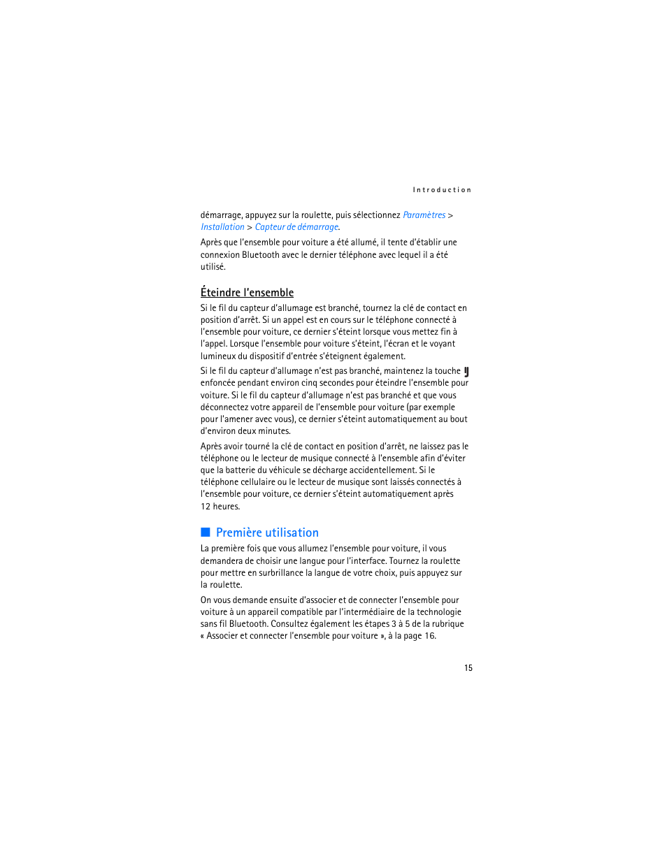Éteindre l’ensemble, Première utilisation | Nokia Display Car Kit CK-600 User Manual | Page 165 / 206