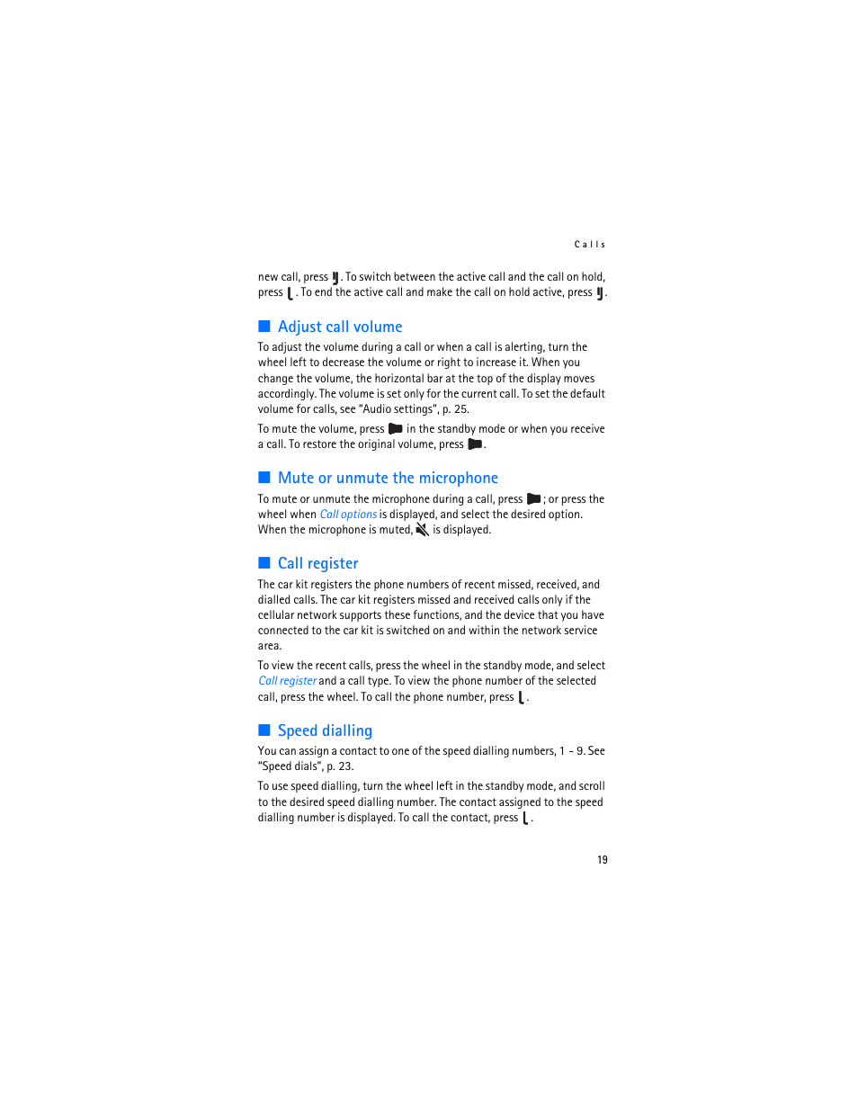 Adjust call volume, Mute or unmute the microphone, Call register | Speed dialling, Call register”, p | Nokia Display Car Kit CK-600 User Manual | Page 19 / 206