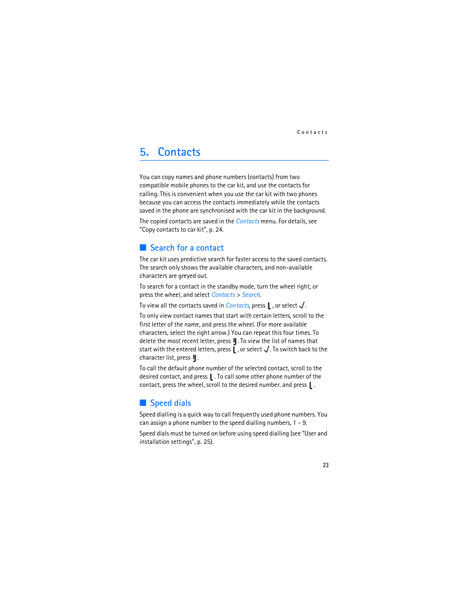 Contacts, Search for a contact, Speed dials | 23, an, Ee “search for a contact”, p. 23, E “search for a contact | Nokia Display Car Kit CK-600 User Manual | Page 23 / 206