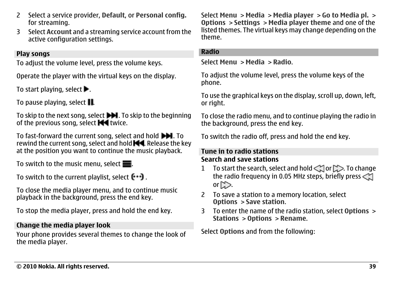Play songs, Change the media player look, Radio | Tune in to radio stations | Nokia 6700 Classic User Manual | Page 39 / 57