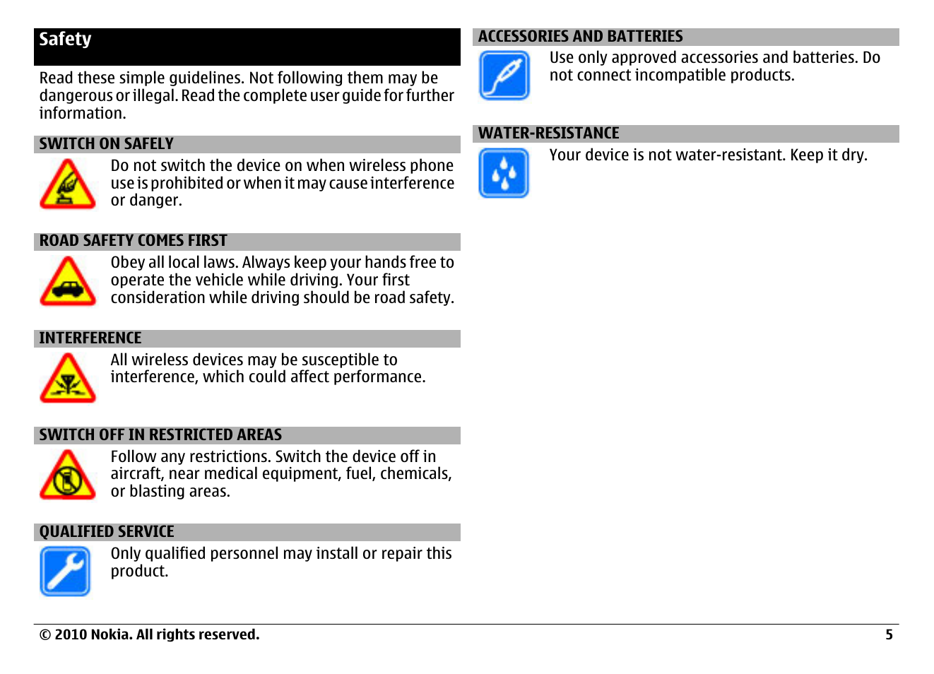 Safety, Switch on safely, Road safety comes first | Interference, Switch off in restricted areas, Qualified service, Accessories and batteries, Water-resistance | Nokia 6700 Classic User Manual | Page 5 / 57