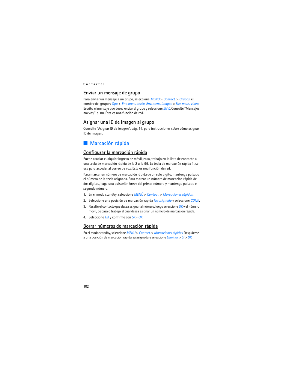 Marcación rápida, Enviar un mensaje de grupo, Asignar una id de imagen al grupo | Configurar la marcación rápida, Borrar números de marcación rápida | Nokia 6305i User Manual | Page 103 / 137