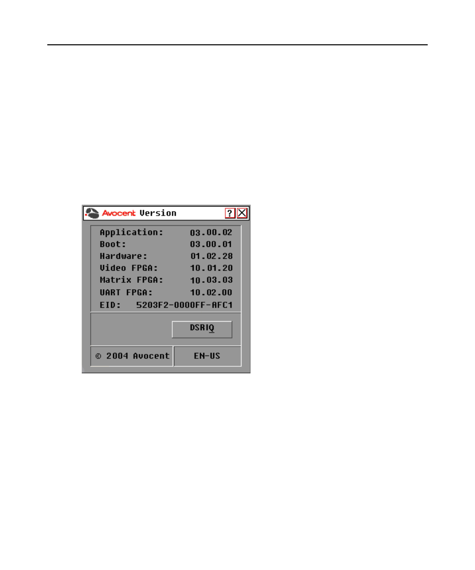 Figure 3.18: version dialog box, Displaying version information | Avocent DSR1020 User Manual | Page 46 / 76