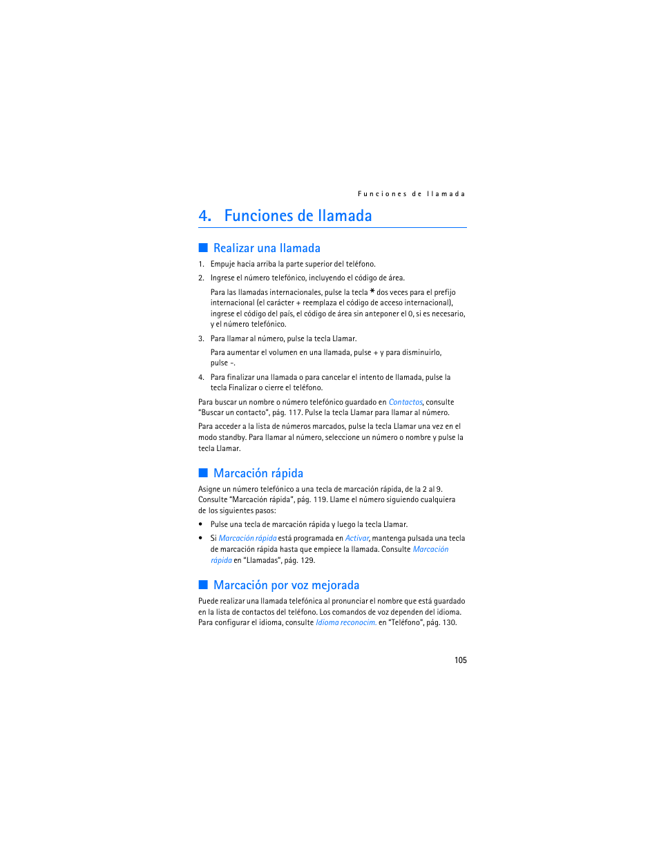 Funciones de llamada, Realizar una llamada, Marcación rápida | Marcación por voz mejorada | Nokia 5300 XpressMusic User Manual | Page 106 / 177