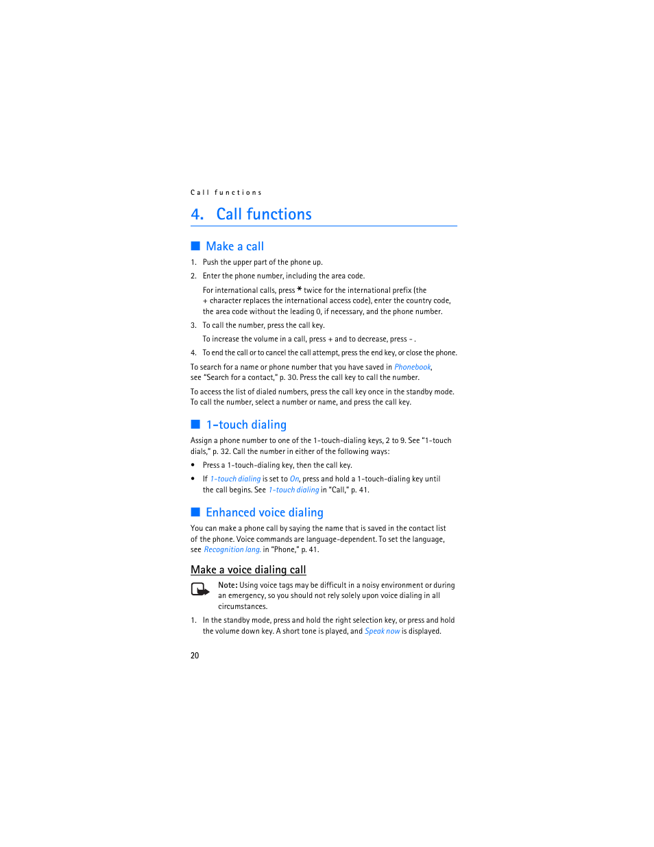 Call functions, Make a call, Touch dialing | Enhanced voice dialing, Make a call 1-touch dialing enhanced voice dialing, Make a voice dialing call | Nokia 5300 XpressMusic User Manual | Page 21 / 177