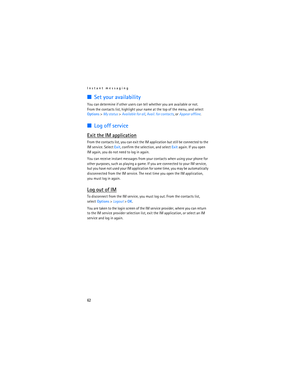 Set your availability, Log off service, Set your availability log off service | Exit the im application, Log out of im | Nokia 5300 XpressMusic User Manual | Page 63 / 177