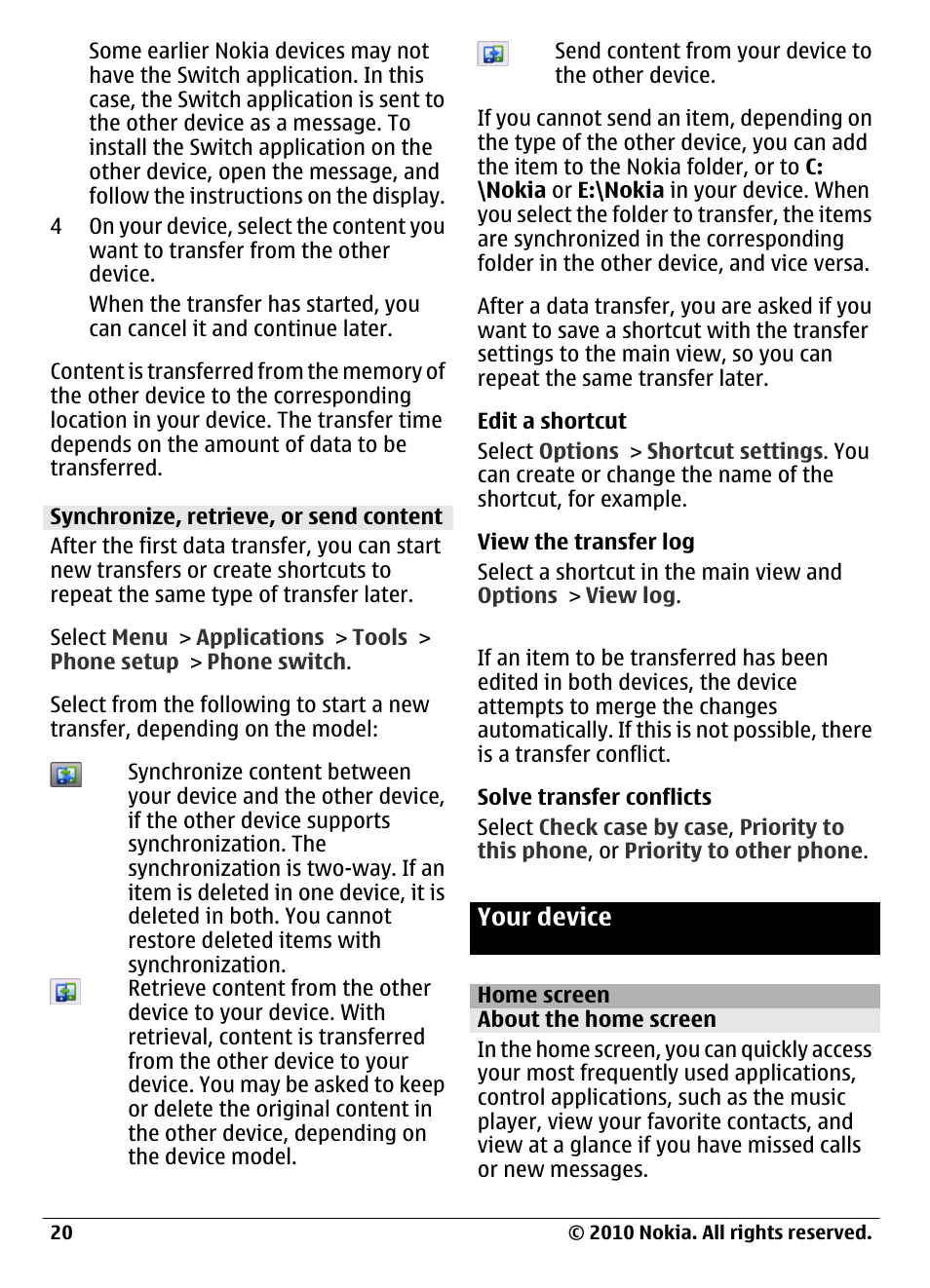 Synchronize, retrieve, or send content, Your device, Home screen | About the home screen | Nokia C6-00 User Manual | Page 20 / 112