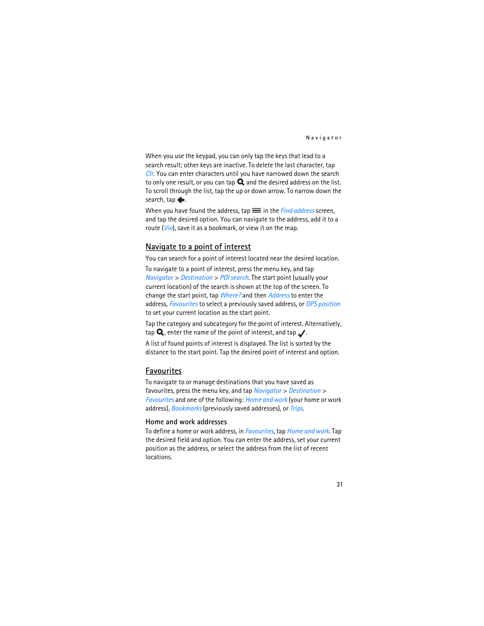 Navigate to a point of interest, Favourites, Navigate to a point of interest favourites | See also “navigate to a, Point of interest,” p. 31 | Nokia 500 Auto Navigation User Manual | Page 31 / 51