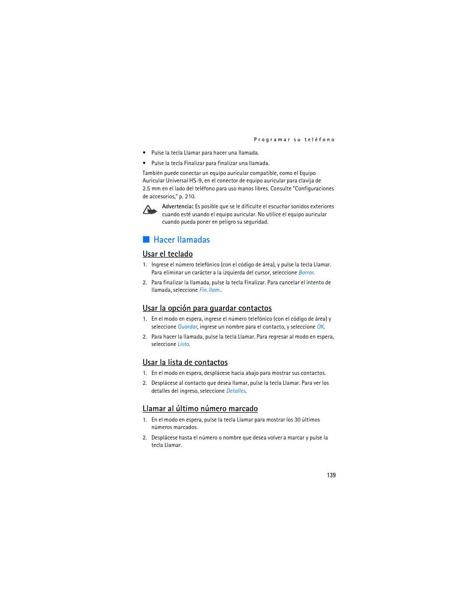 Hacer llamadas, Usar el teclado, Usar la opción para guardar contactos | Usar la lista de contactos, Llamar al último número marcado | Nokia 6265i User Manual | Page 140 / 257