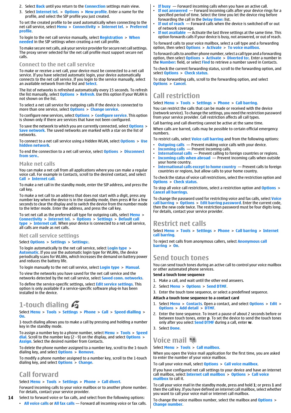 Connect to the net call service, Make net calls, Net call service settings | Touch dialing, Call forward, Call restriction, Restrict net calls, Send touch tones, Voice mail | Nokia E51 User Manual | Page 14 / 52