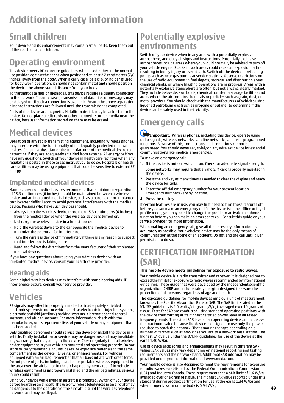 Additional safety information, Small children, Operating environment | Medical devices, Implanted medical devices, Hearing aids, Vehicles, Potentially explosive environments, Emergency calls, Certification information (sar) | Nokia E51 User Manual | Page 49 / 52