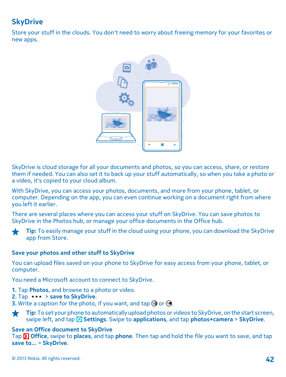 Skydrive, Save your photos and other stuff to skydrive, Skydrive 42 | Nokia Lumia 820 User Manual | Page 42 / 121