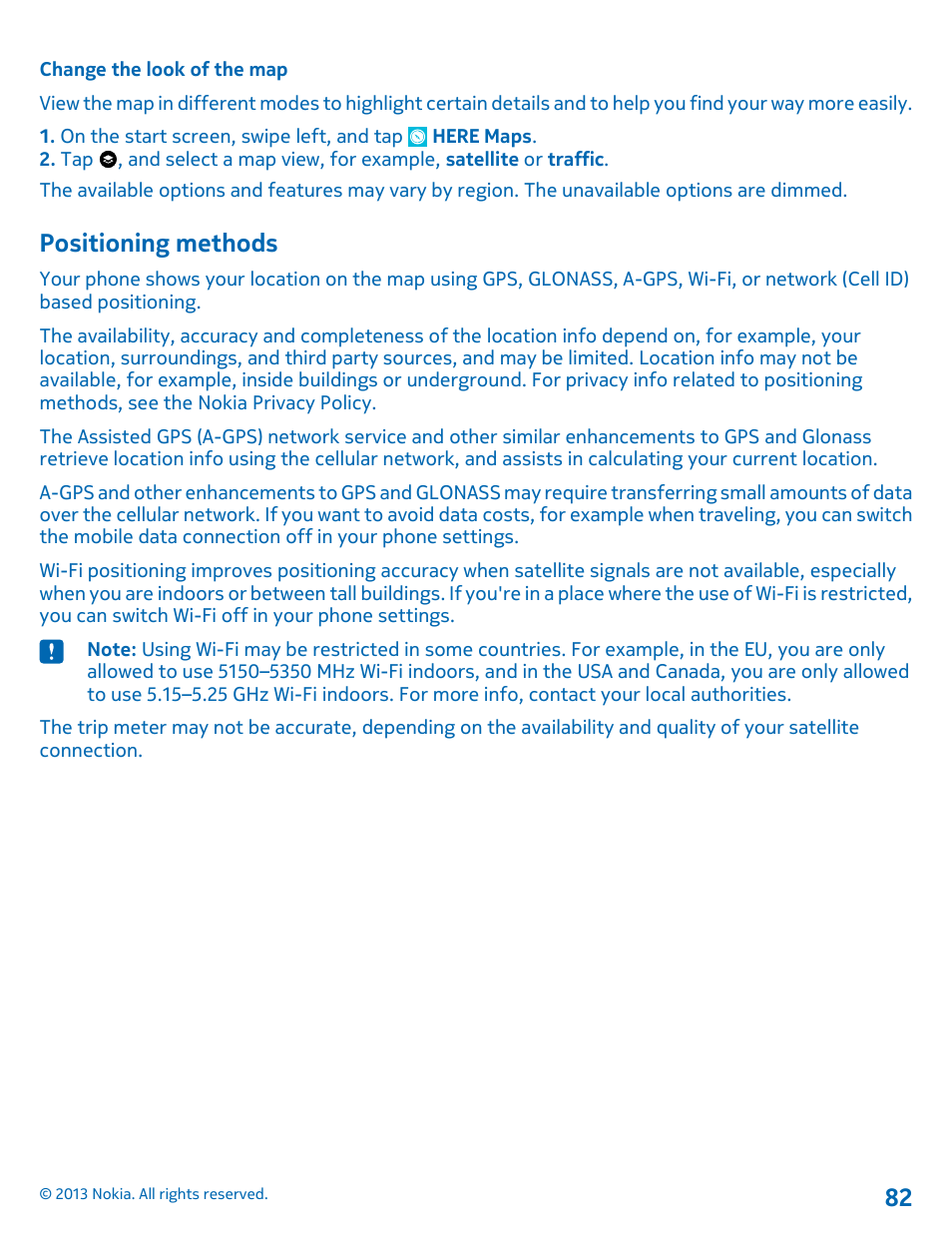 Change the look of the map, Positioning methods | Nokia Lumia 820 User Manual | Page 82 / 121