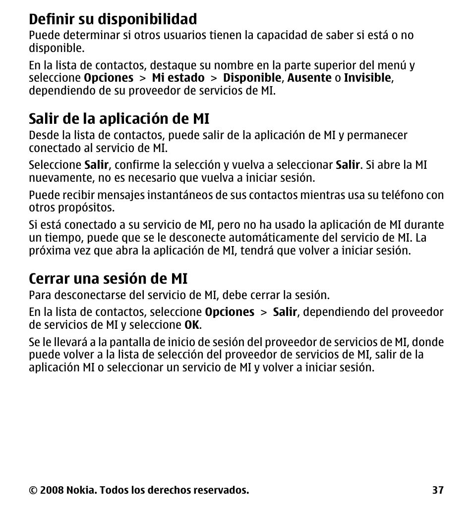 Definir su disponibilidad, Salir de la aplicación de mi, Cerrar una sesión de mi | Nokia 7510 Supernova User Manual | Page 114 / 160