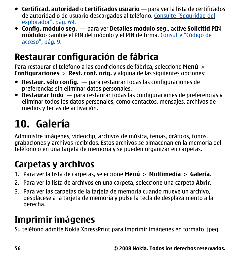 Restaurar configuración de fábrica, Galería, Carpetas y archivos | Imprimir imágenes, Restaurar configuración de, Fábrica, Consulte "restaurar configuración de, Fábrica", pág. 56 | Nokia 7510 Supernova User Manual | Page 133 / 160