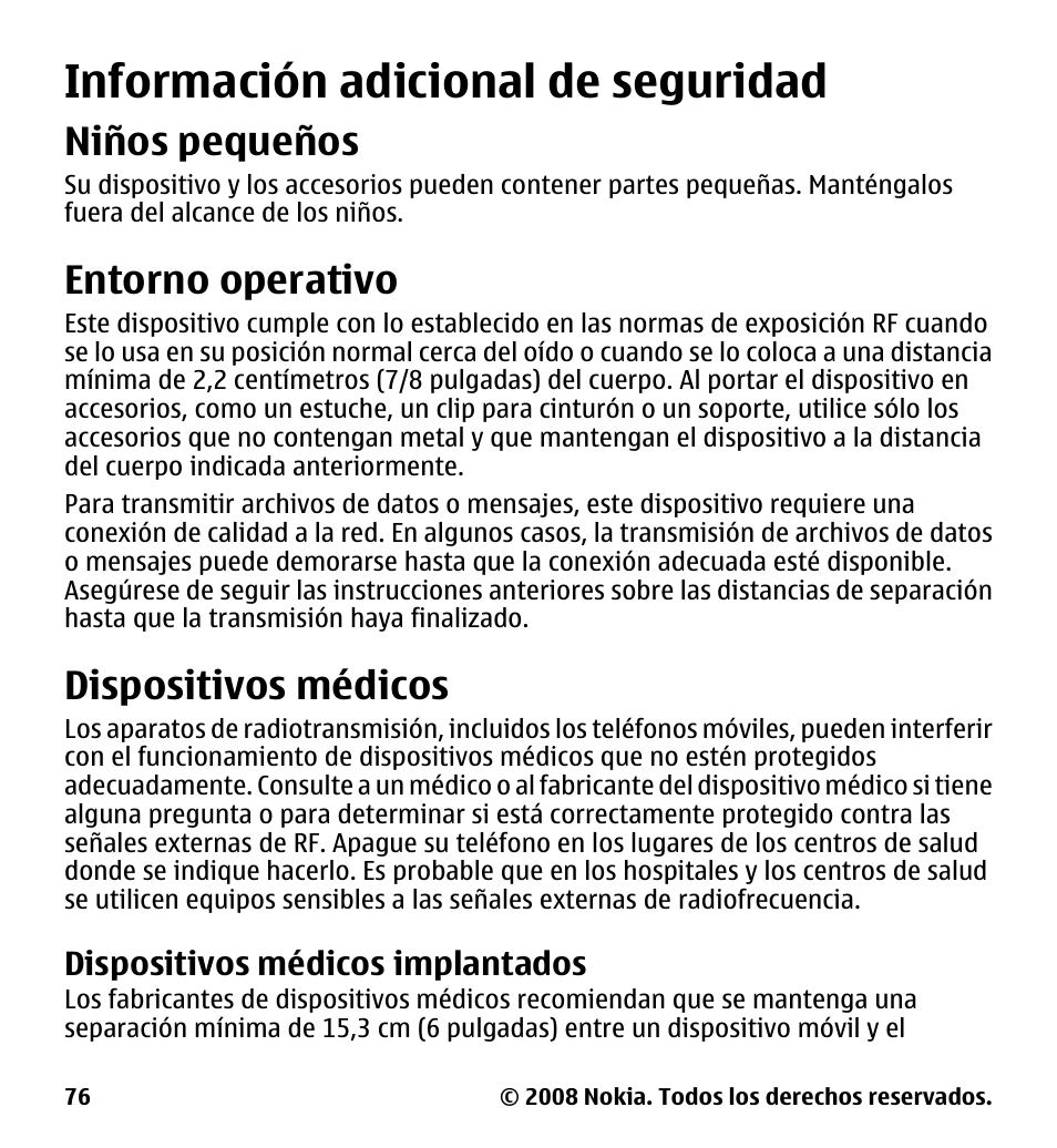 Información adicional de seguridad, Niños pequeños, Entorno operativo | Dispositivos médicos, Dispositivos médicos implantados, Información adicional de, Seguridad, Implantados | Nokia 7510 Supernova User Manual | Page 153 / 160