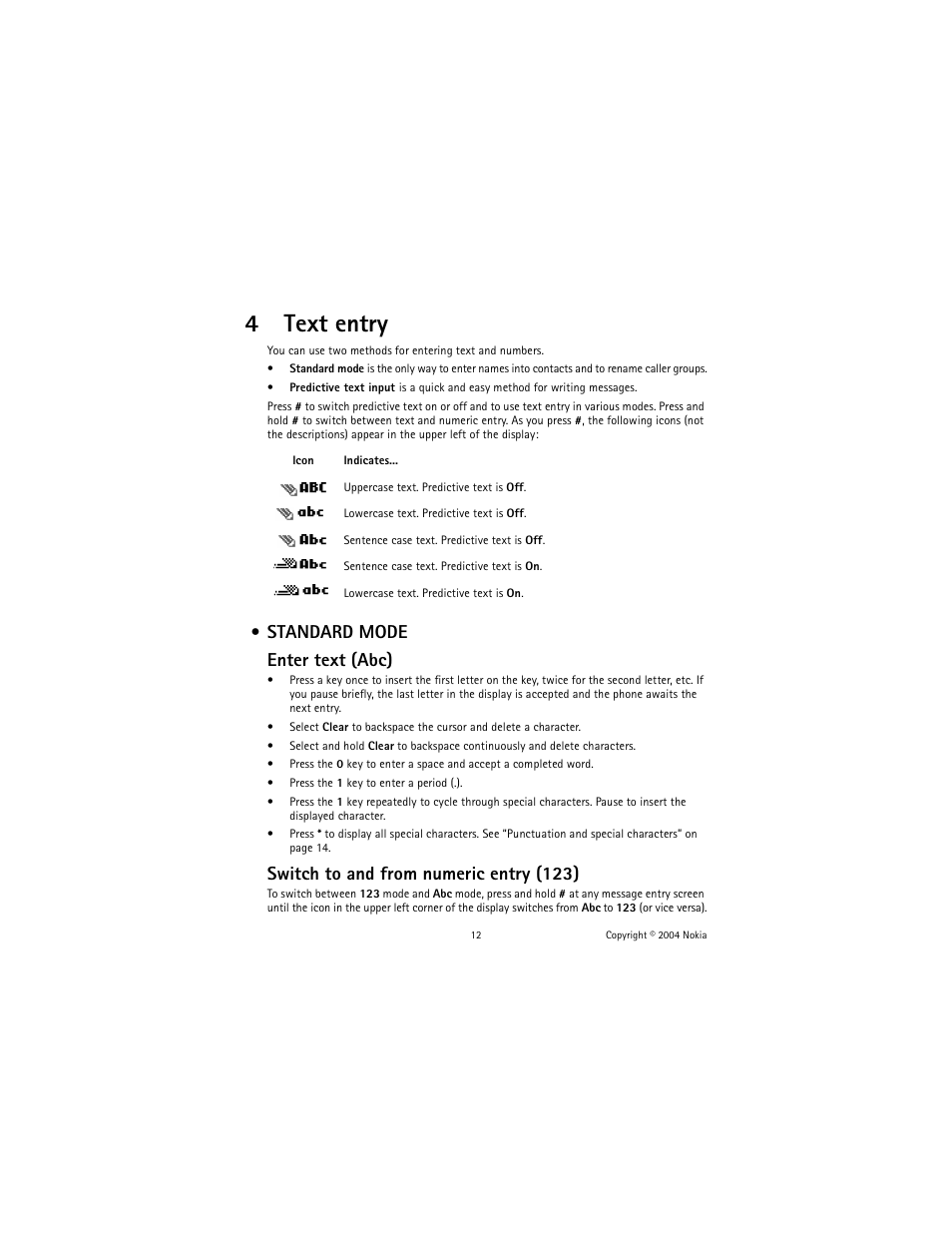 4 text entry, Standard mode, Text entry | 4text entry, Standard mode enter text (abc), Switch to and from numeric entry (123) | Nokia 1221 User Manual | Page 21 / 81