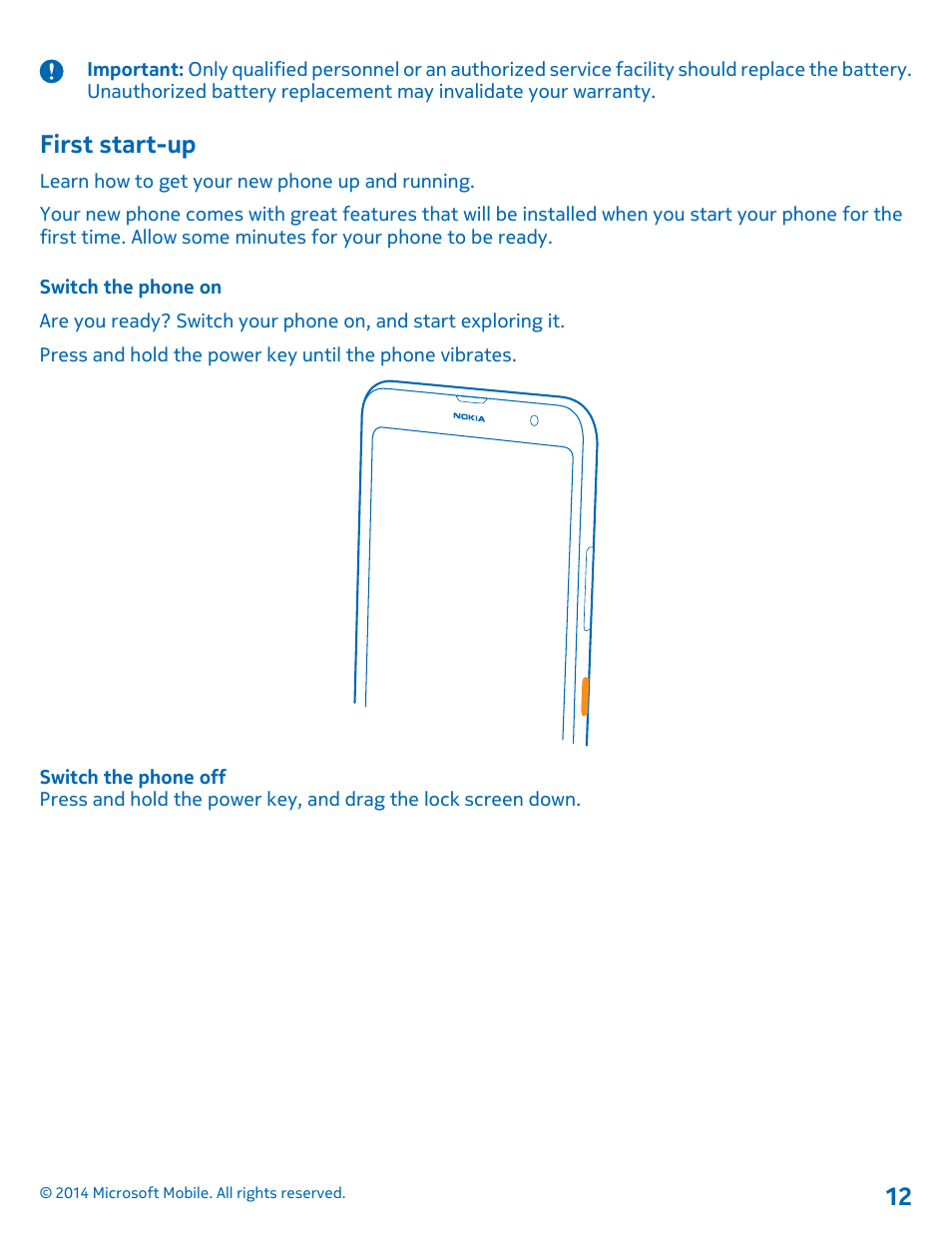 First start-up, Switch the phone on | Nokia Lumia 1320 User Manual | Page 12 / 124